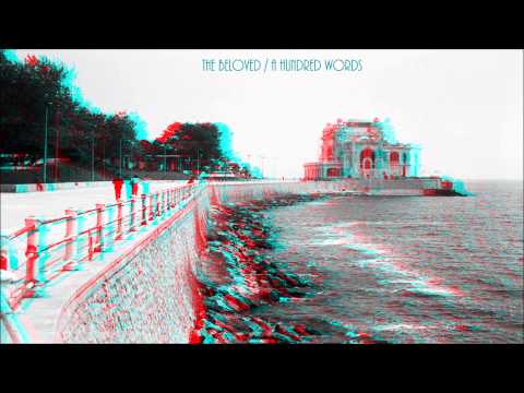 The Beloved - A Hundred Words