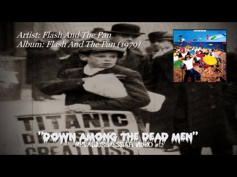 Flash And The Pan - Down Among The Dead Men (1979) HQ Audio HD Video