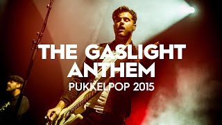 The Gaslight Anthem - 1930 (Live at Pukkelpop 2015)