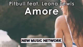 Pitbull, Leona Lewis - Amore (Lyrics)