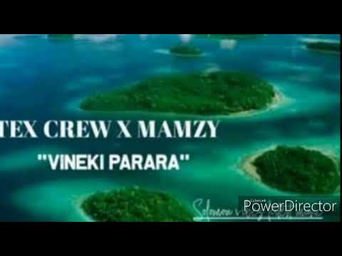 VINEKI PARARA - B-Tex Crew x Mamzy [2019 Solomon Island Musik]