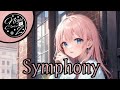 Nightcore - Symphony (lyrics)