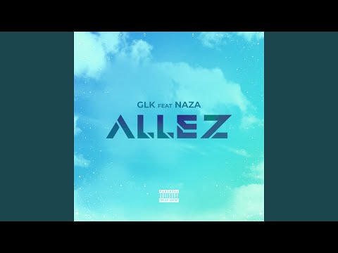 Allez (feat. Naza)
