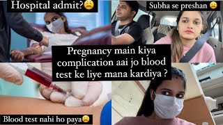 Pregnancy Main Kya Complication Aai || Hospital Admit??? 😩