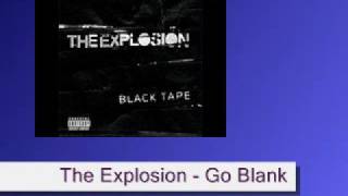 The Explosion - Go Blank