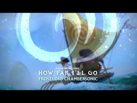 How Far I'll Go - Moana - Epic Orchestral