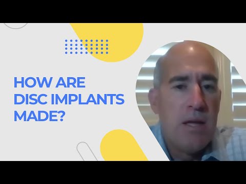 How Are Disc Implants Made?
