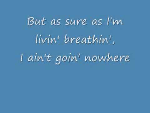 Video thumbnail for I Ain’t Going Nowhere