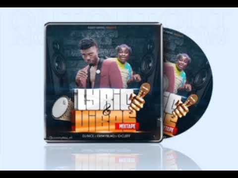 Emmyblaq X Dj Nice -Lyric & Vibes Mixtape