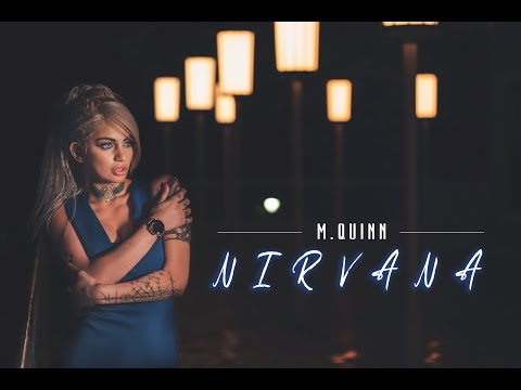 M. Quinn ft X. - Nirvana [Official Video]