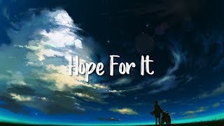Hope For It - Cimorelli [Nightcore]