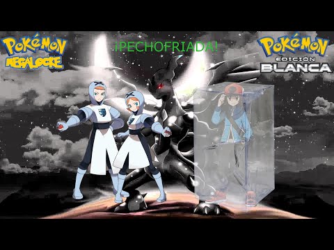 Pokémon Blanco MEGALOCKE Ep. 12. - ¡Pechofriada!