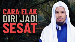 Cara Untuk Elak Daripada Kesesatan - Baba Ghazali Sekam
