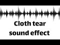 Cloth Tear Sound Effect No Copyright