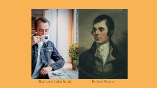 Scots Wha Hae | Robert Burns | Baritone Luke Scott