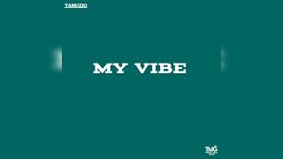 My Vibe Music Video