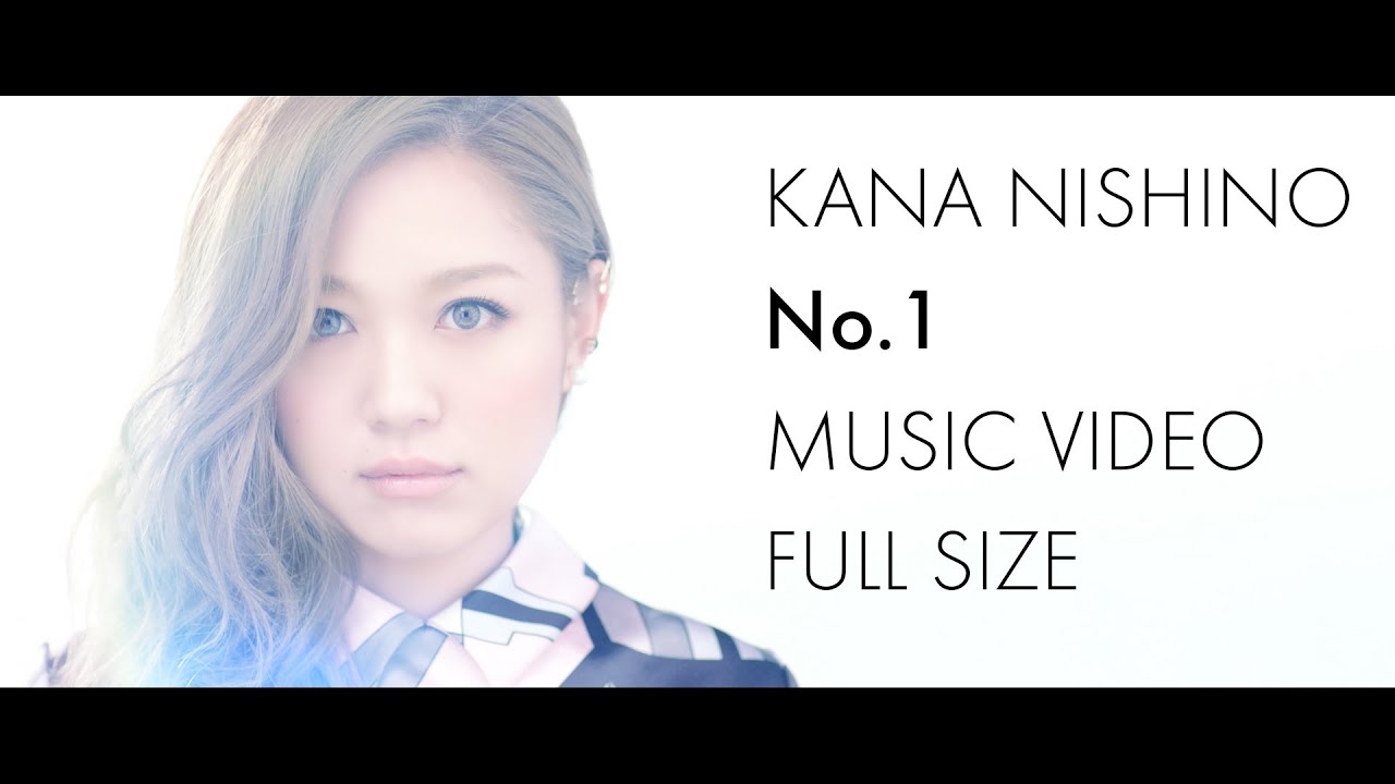 西野カナ『No.1』MV Full