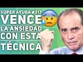 SÚPER AYUDA 217 Vence La Ansiedad Con Esta Técnica