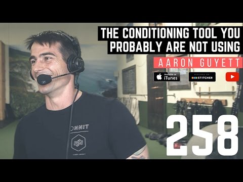 The Conditioning Tool You Probably Aren't Using W/ Aaron Guyett - 258