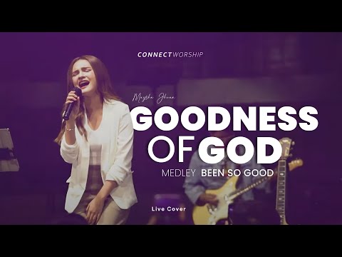 Maysha Jhuan - Goodness of God / Been So Good (Bethel Music - Live Cover) | Connect Worship
