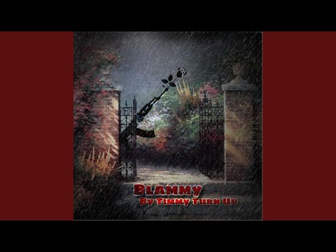 Timmy Turn Up "Blammy"