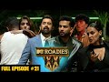MTV Roadies Double Cross Full Episode 21 Dushman Ya Dost