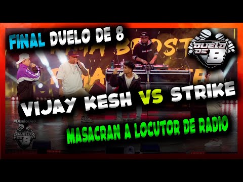 VIJAY KESH Y STRIKE MASACRAN A LOCUTOR DE RADIO - FINAL DD8 TEMP 2 - GCR FREESTYLE