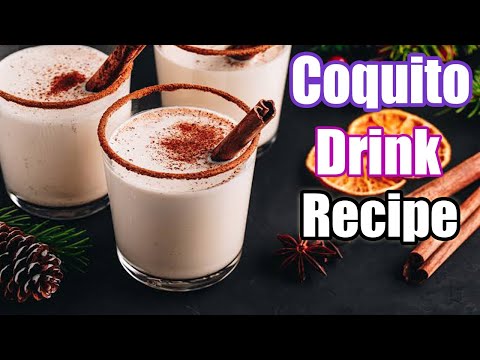 How to Make Coquito Drink Recipe | Southern Gentleman's Table