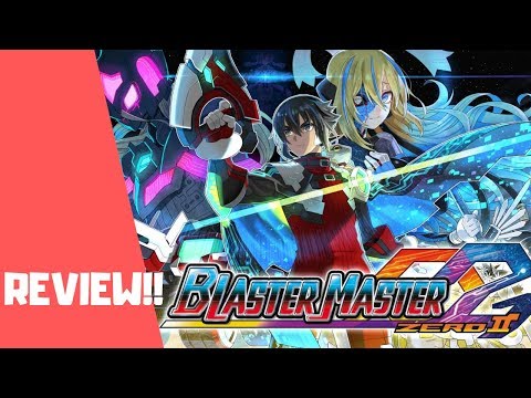 Blaster Master Zero 2 Review- Cause Blasting Makes Me Feel Good
