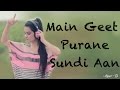 Main Geet Purane Sundi Aan Full Video With Lyrics Kaur B Latest Punjabi Songs