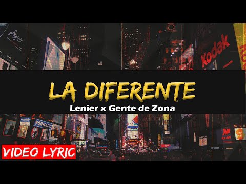 Lenier x Gente de Zona - La Diferente (Letra/Lyrics)