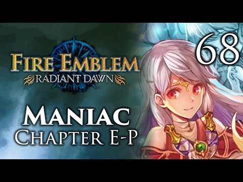 Part 68: Let's Play Fire Emblem Radiant Dawn, Maniac Mode, Chapter E-P - "Preparing For The Tower"