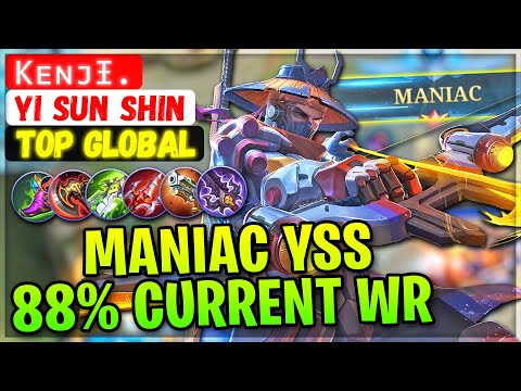 MANIAC YSS 88% Current Win Rate [ Top Global Yi Sun Shin ] Kᴇɴᴊɪ. - Mobile Legends Gameplay Build