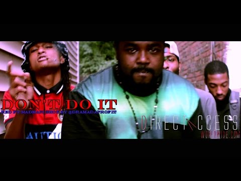 Red Ft Madman-Don't Do It (MUSIC VIDEO) | Shot By @Dramadaprofit