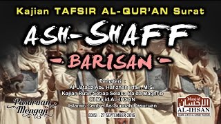 TAFSIR SURAT ASH-SHAFF | Ust. Abu Hafizhah Irfan, MSI