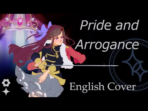 Pride and Arrogance [English Cover] (誇りと驕り / Hokori to Ogori)