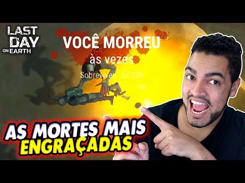 AS MORTES MAIS ENGRAÇADAS DO BALTA - Last Day On Earth