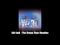 3# Kid Cudi - The Dream Time Machine [WZRD ...