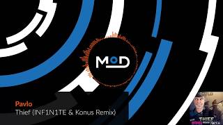 Pavlo - Thief (INF1N1TE & Konus Remix)