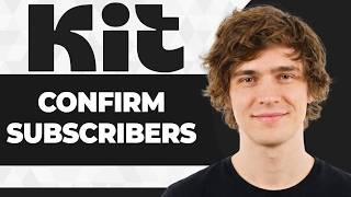 How to Confirm Subscribers on ConvertKit (Step By Step) (2026 Guide)