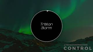 Tristan Storm - Control ( Deep House)