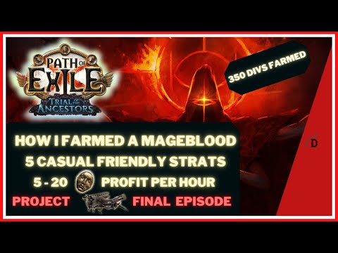 10-20 Divines PROFIT per Hour - Mageblood Done - Project Mageblood Final Ep.- Path of Exile Ancestor