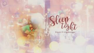 [VIETSUB][ENGSUB] Kisum - Sleep tight (Feat. Gilgubonggu)