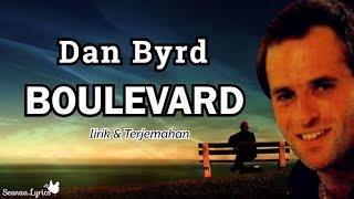 Download lagu Boulevard - Dan Byrd (Lirik & Terjemahan) mp3 Download lagu Boulevard - Dan Byrd (Lirik & Terjemahan) mp3