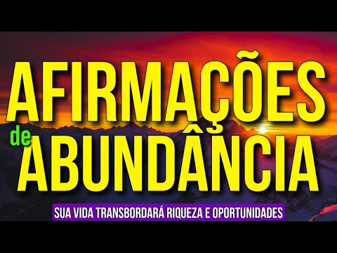 AFIRMAÇÕES DA MANHÃ PARA ABUNDÂNCIA, RIQUEZA E OPORTUNIDADES