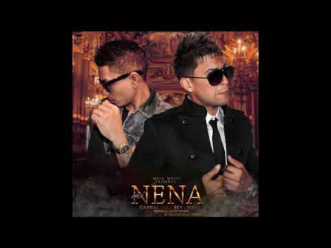 Carnal Feat  Rey - Yo | Mi Nena (Prod. By Timski & Louiz Music)