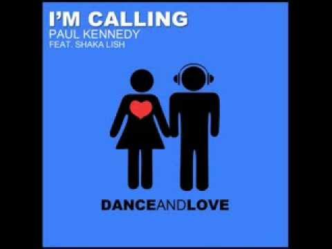 Paul Kennedy Ft. Shaka Lish - I'm Calling(Happy Track)(Bross & Laurer Extended Mix)[Dance And Love]