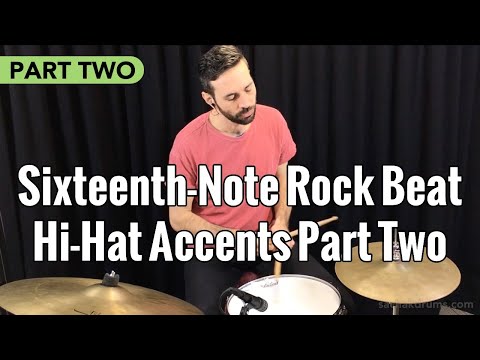 Sixteenth-Note Rock Beat: Hi Hat Accents Part 2 - Intermediate Drum Lesson