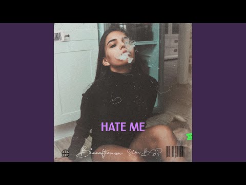 Hate Me