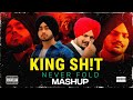 KING SH!T X NEVER FOLD | KING SH!T MASHUP | Shubh X Sidhu Moose Wala | Dj Robby Mashup